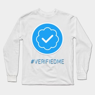 Hashtag Verified Me Long Sleeve T-Shirt